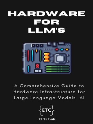 cover image of Hardware for LLM AI